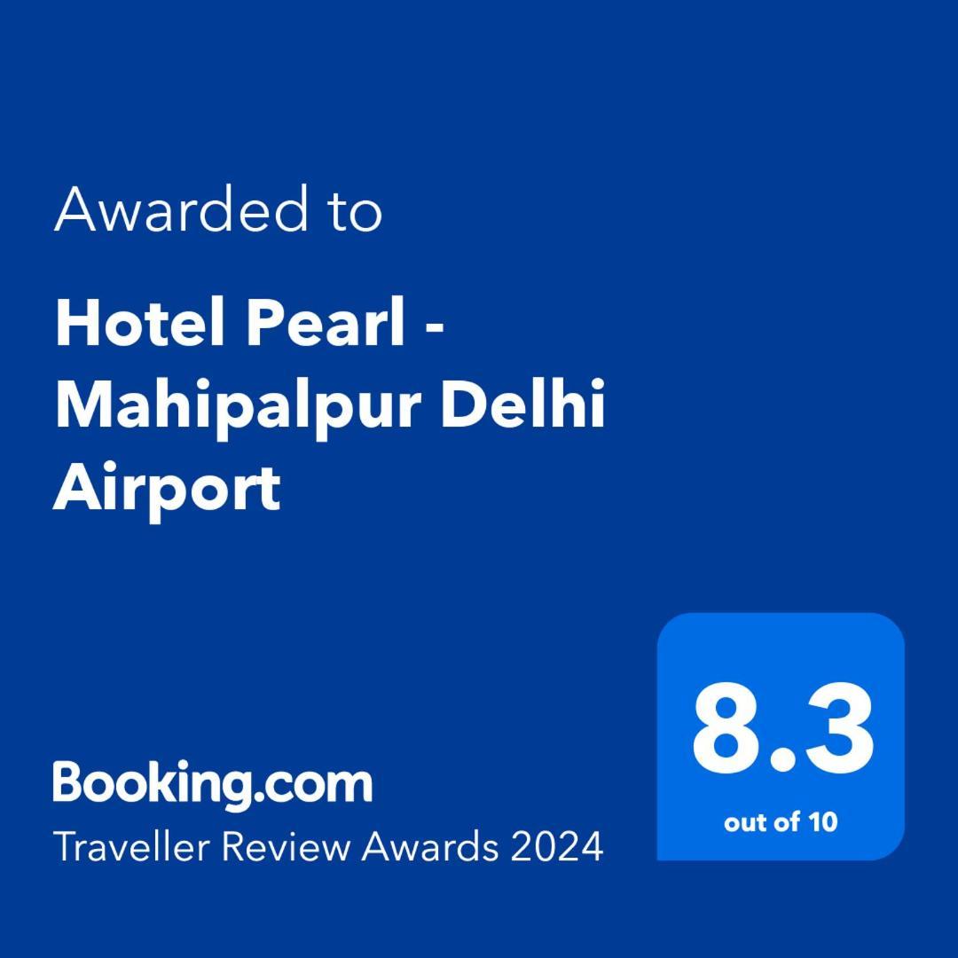 Hotel Pearl - Mahipalpur Delhi Airport New Delhi Exteriör bild